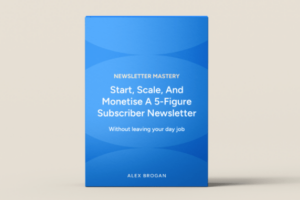 Alex Brogan – Newsletter Mastery Download Download