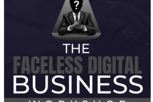 Ben Adkins – Faceless Digital Business Workshop Download