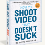 Steve Stockman – How To Shoot Video That Doesn’t Suck – The Video Course Download