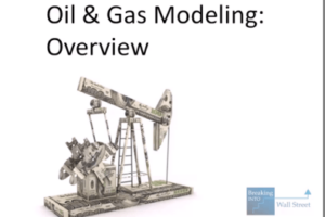 Breaking Into Wall Street – Oil and Gas Modeling Download