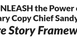 Sandy Franks (AWAI) – Core Story Framework Download