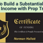 How To Build a Substantial Long-Term Income with Prop Trading – Norman Hallett – The Discipline Trader Download