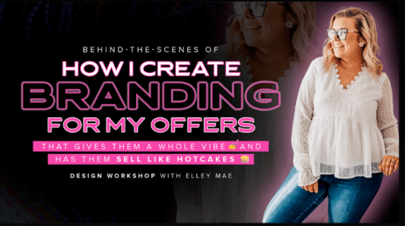 Elley Mae – How I Create Branding For My Offers Download