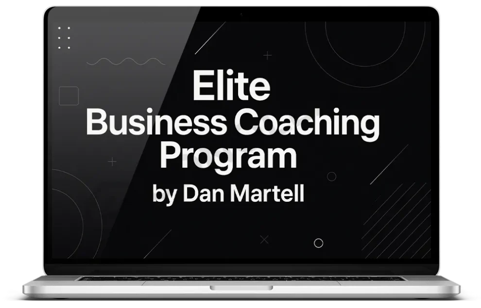 Dan Martell – Elite Business Coaching Program Download