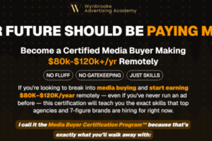 Wynbrooke Advertising Academy – Master Advertising Skills and Become a Well-Paid Remote Media Buyer + Mastery Bundle Download